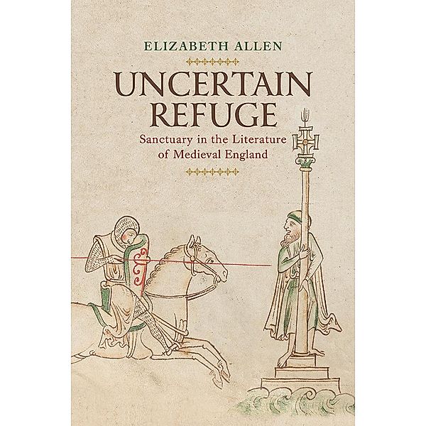 Uncertain Refuge / The Middle Ages Series, Elizabeth Allen