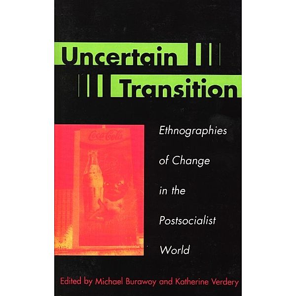 Uncertain Transition, Michael Burawoy