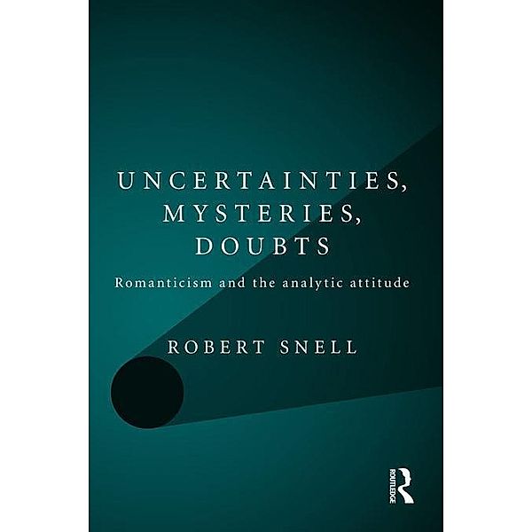 Uncertainties, Mysteries, Doubts, Robert Snell