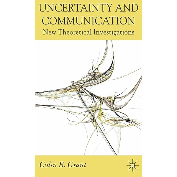 Uncertainty and Communication, Colin B. Grant