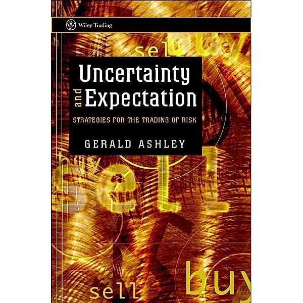 Uncertainty and Expectation, Gerald Ashley