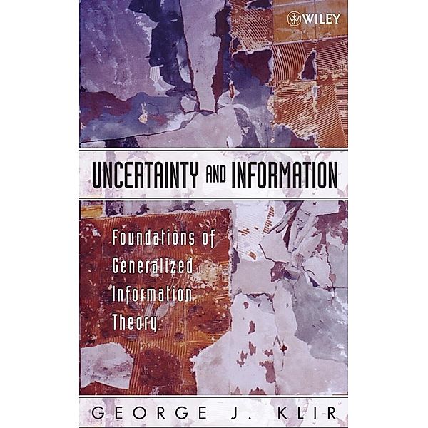 Uncertainty and Information / Wiley - IEEE, G. J. Klir