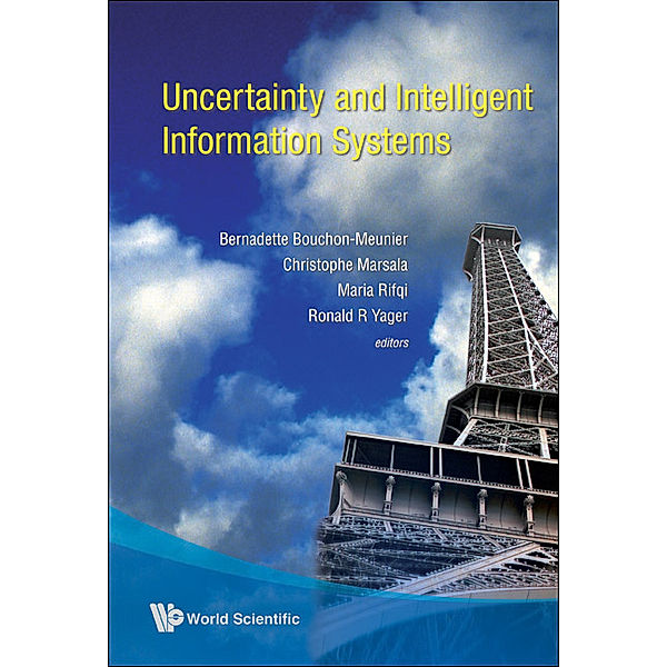 Uncertainty And Intelligent Information Systems