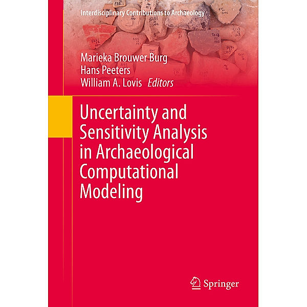 Uncertainty and Sensitivity Analysis in Archaeological Computational Modeling