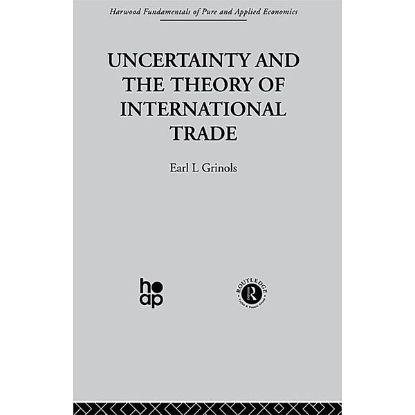 Uncertainty and the Theory of International Trade, E. Grinols