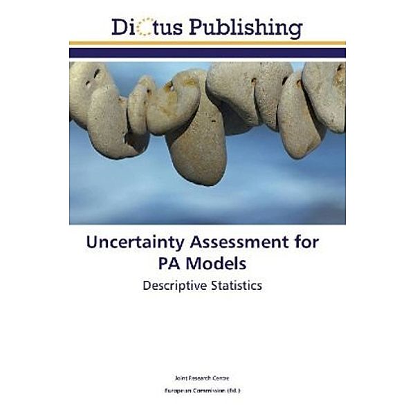 Uncertainty Assessment for PA Models, . Joint Research Centre