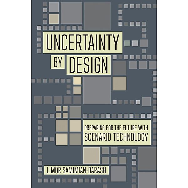 Uncertainty by Design / Expertise: Cultures and Technologies of Knowledge, Limor Samimian-Darash