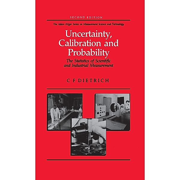 Uncertainty, Calibration and Probability, C. F Dietrich