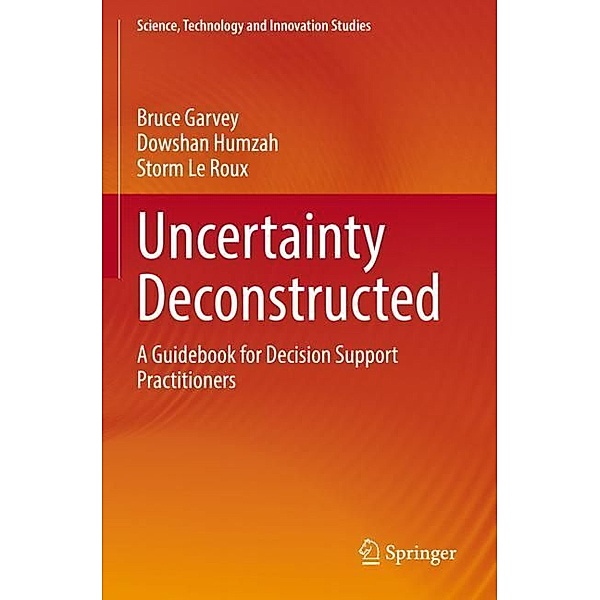 Uncertainty Deconstructed, Bruce Garvey, Dowshan Humzah, Storm Le Roux