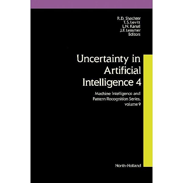 Uncertainty in Artificial Intelligence 4
