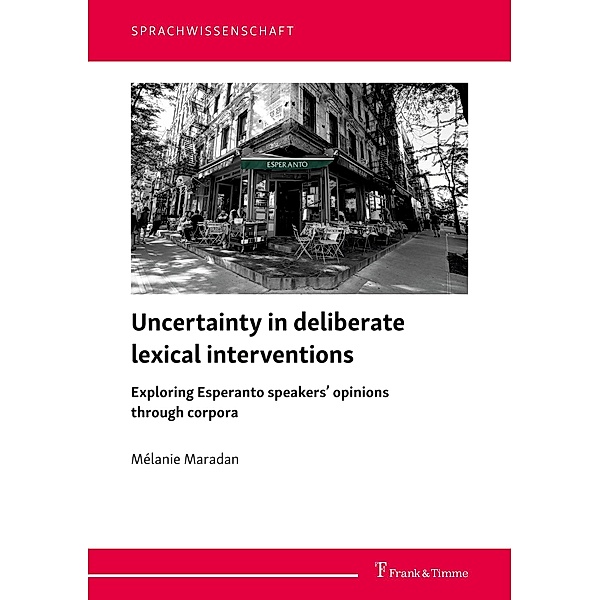 Uncertainty in deliberate lexical interventions, Mélanie Maradan