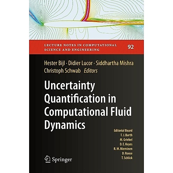 Uncertainty Quantification in Computational Fluid Dynamics / Lecture Notes in Computational Science and Engineering Bd.92