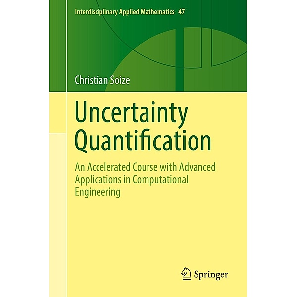 Uncertainty Quantification / Interdisciplinary Applied Mathematics Bd.47, Christian Soize