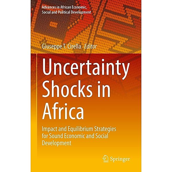 Uncertainty Shocks in Africa / Advances in African Economic, Social and Political Development