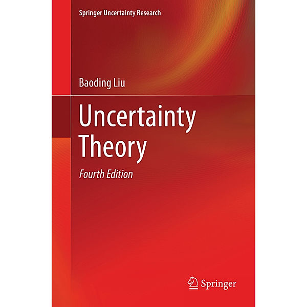 Uncertainty Theory, Baoding Liu