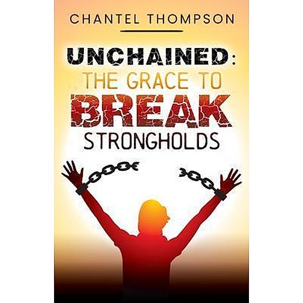 Unchained, Chantel Thompson