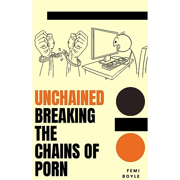 Unchained:Breaking The Chains Of Porn, Femi Boyle