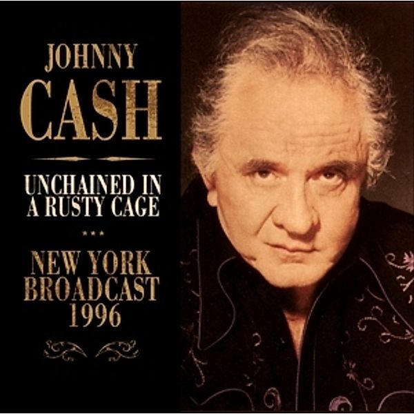 Unchained In A Rusty Cage, Johnny Cash