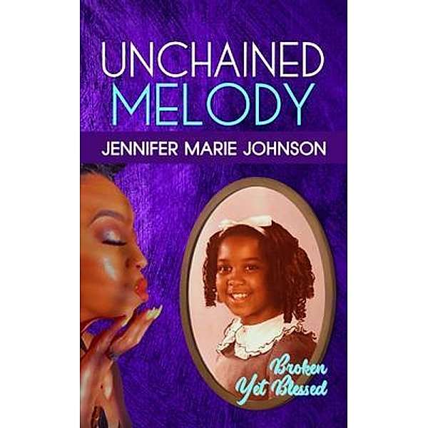 Unchained Melody, Jennifer Marie Johnson