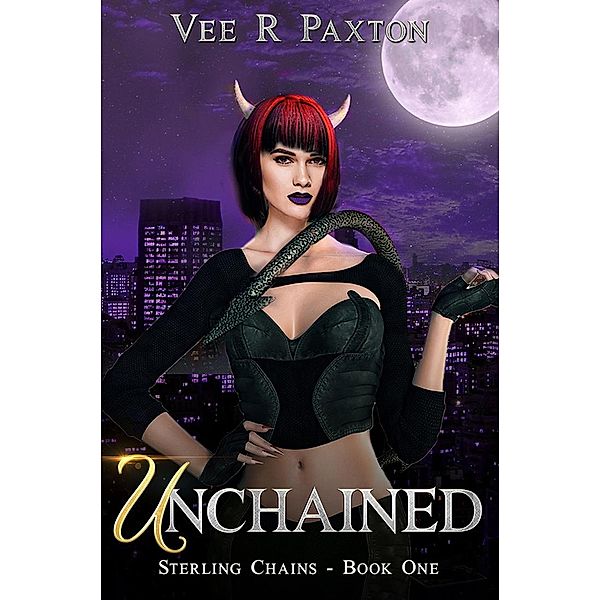 Unchained (Sterling Chains, #1) / Sterling Chains, Vee R. Paxton