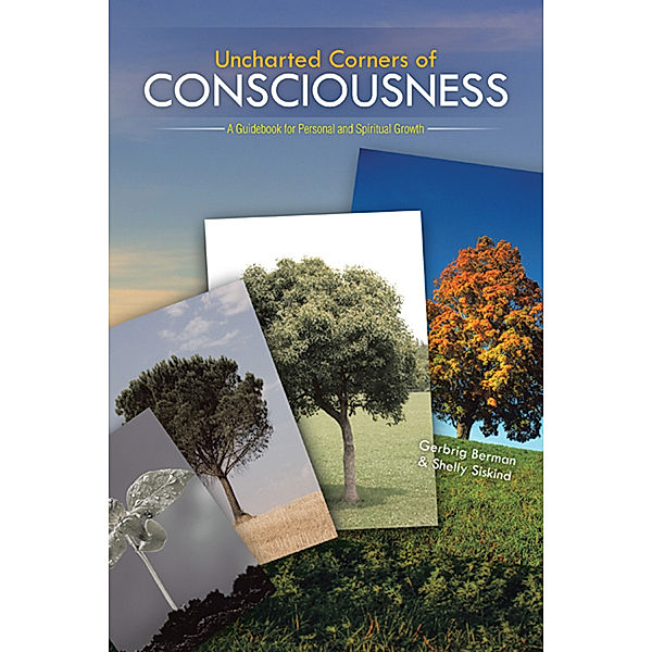 Uncharted Corners of Consciousness, Gerbrig Berman, Shelly Siskind