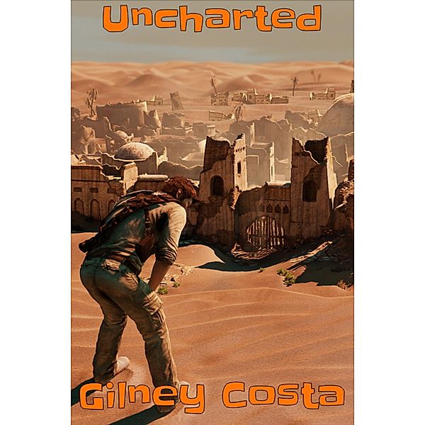 Uncharted / Resumos Gamer Sem Spoilers, Gilney Gomes Costa