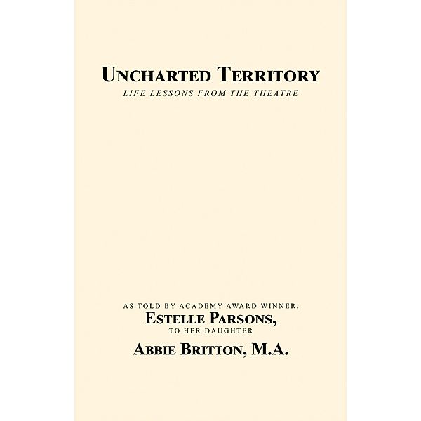 Uncharted Territory, Abbie Britton M. A.