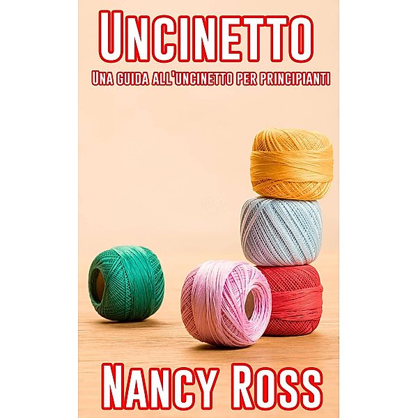 Uncinetto, Nancy Ross