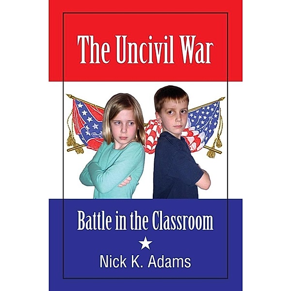 Uncivil War / SBPRA, Nick K. Adams