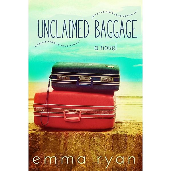 Unclaimed Baggage: Chapter One, Emma Ryan
