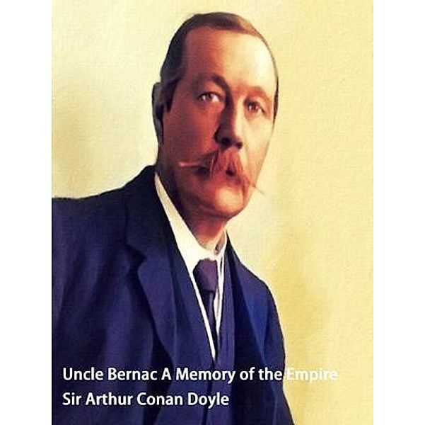 Uncle Bernac / Spartacus Books, Arthur Conan Doyle