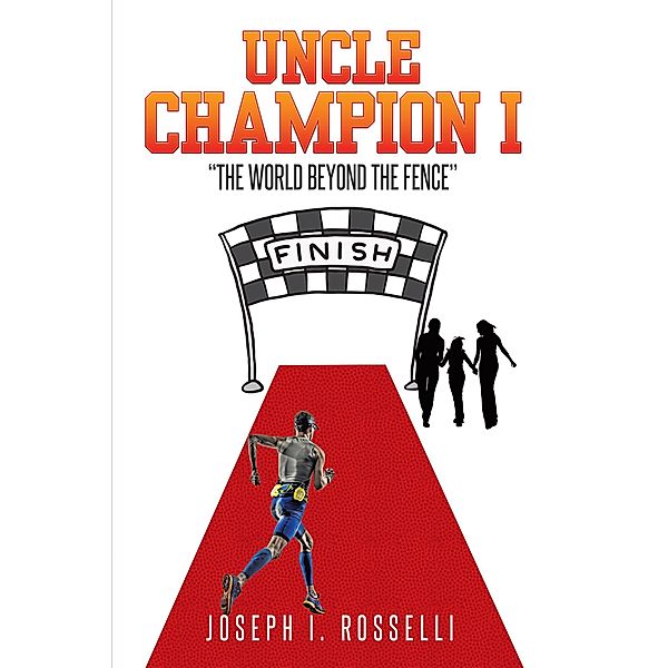 Uncle Champion I, Joseph I. Rosselli