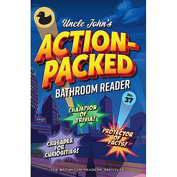 Uncle John's Action-Packed Bathroom Reader, Bathroom Readers' Institute