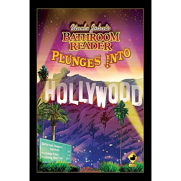 Uncle John's Bathroom Reader Plunges Into Hollywood / Plunges Into, Bathroom Readers' Hysterical Society