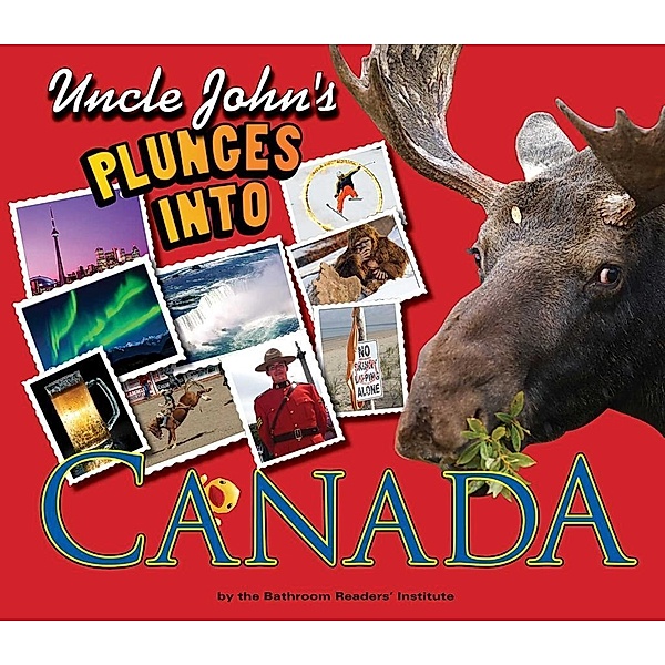 Uncle John's Plunges into Canada, Bathroom Readers' Institute