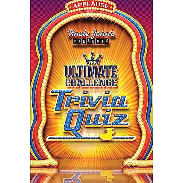 Uncle John's Presents the Ultimate Challenge Trivia Quiz, Bathroom Readers' Institute