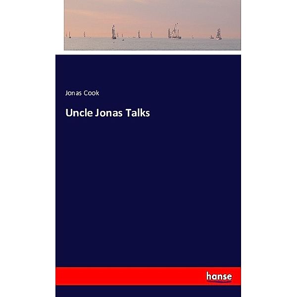 Uncle Jonas Talks, Jonas Cook