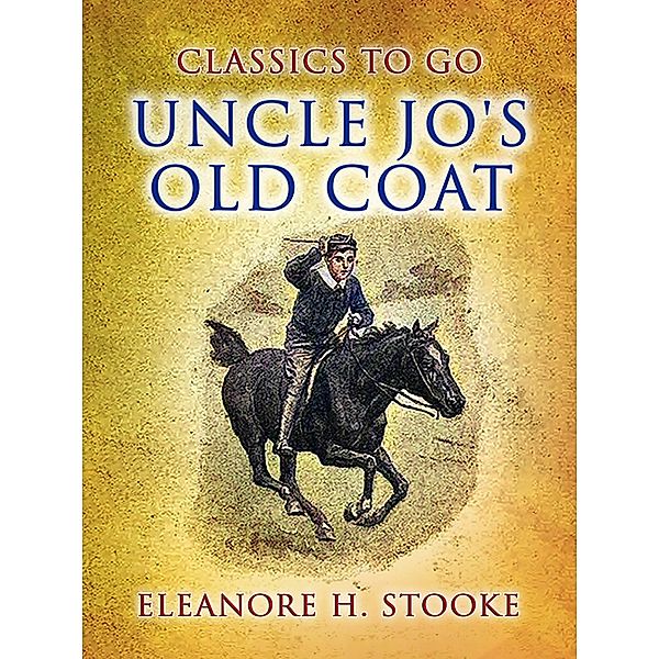 Uncle Jo's Old Coat, Eleanora H. Stooke