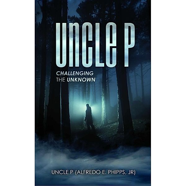 Uncle P / Tablo Publishing, Uncle P (Alfredo E. Phipps Jr)