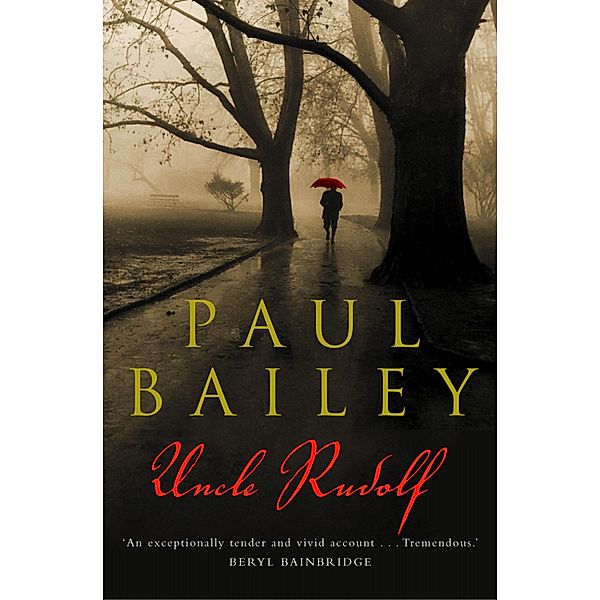 Uncle Rudolf, Paul Bailey