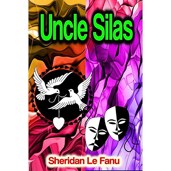 Uncle Silas, Sheridan Le Fanu