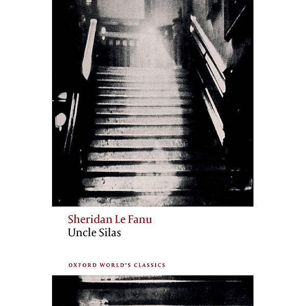 Uncle Silas / Oxford World's Classics, Sheridan Le Fanu