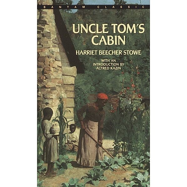 Uncle Tom's Cabin, Harriet Beecher-Stowe