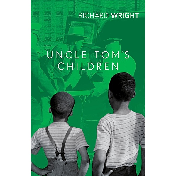 Uncle Tom's Children, Richard Wright