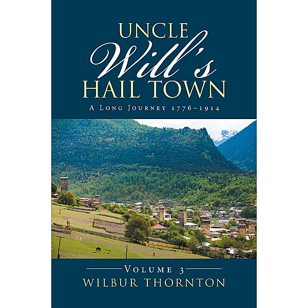 Uncle Will’S Hail Town, Wilbur Thornton