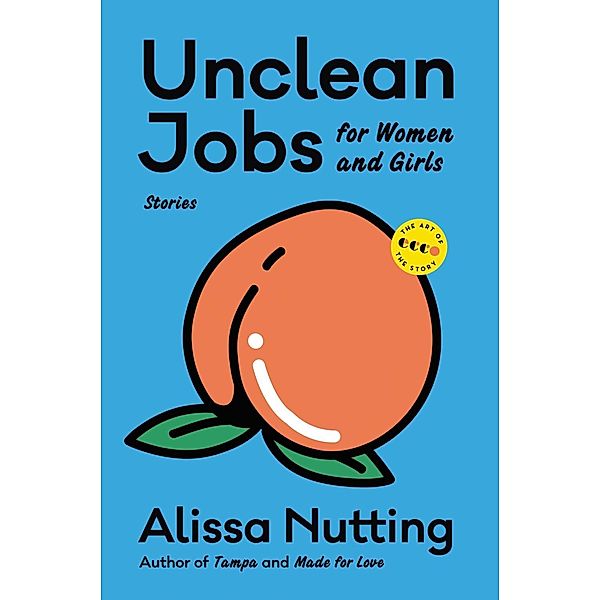 Unclean Jobs for Women and Girls, Alissa Nutting