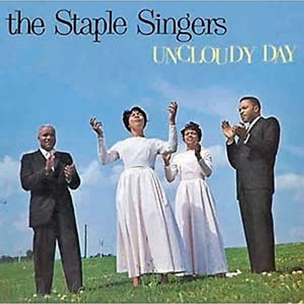 Uncloudy Day (Vinyl), The Staple Singers