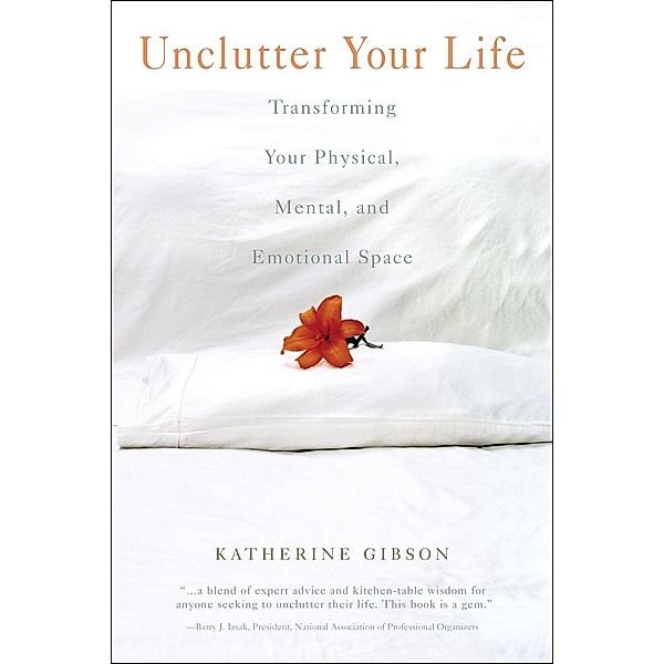 Unclutter Your Life, Katherine Gibson