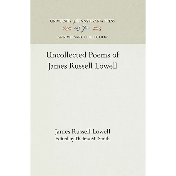 Uncollected Poems of James Russell Lowell, James Russell Lowell