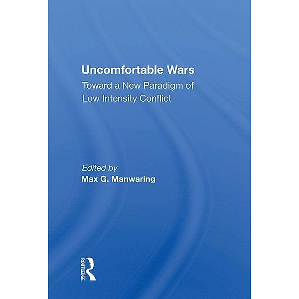 Uncomfortable Wars, Max G Manwaring